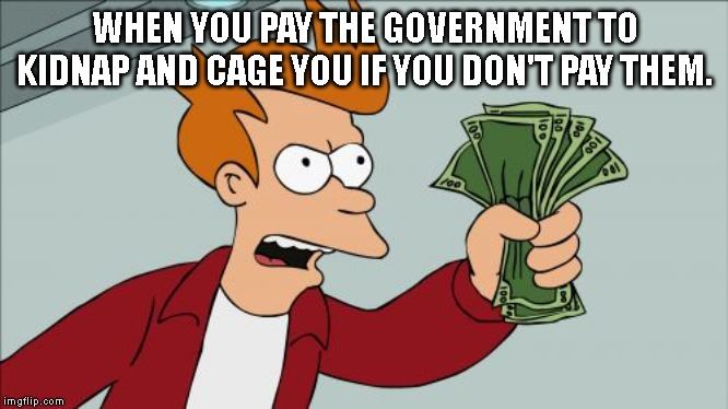 Paying the government to kidnap you